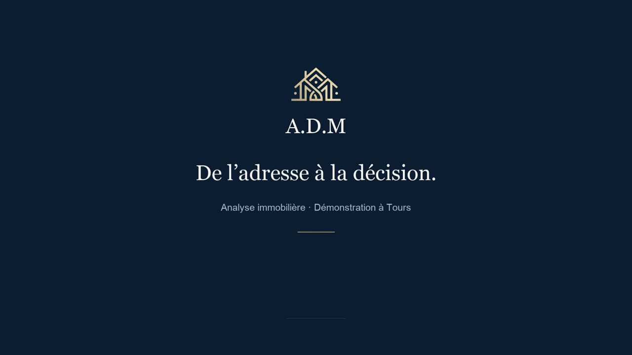 Démonstration A.D.M — analyse complète d'un bien à Tours (37)